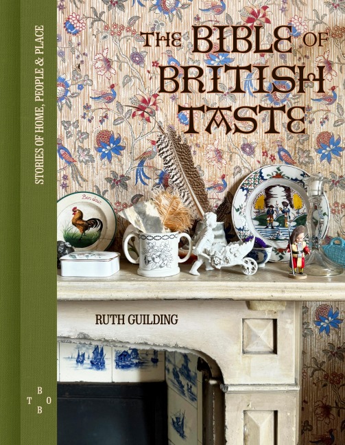The Bible of British Taste - Ruth Guilding