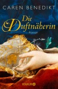 Cover-Bild zum Titel 'Die Duftnäherin' von 'Caren Benedikt'