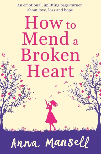 How To Mend a Broken Heart - Anna Mansell
