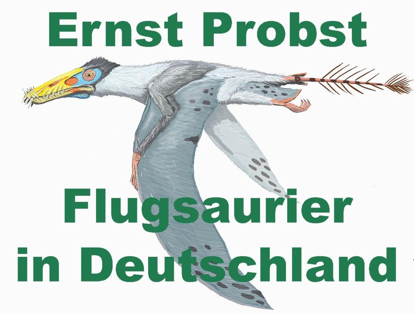 Flugsaurier in Deutschland - Ernst Probst