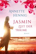 Cover-Bild zum Titel 'Jasmin - Zeit der Träume' von 'Annette Hennig'