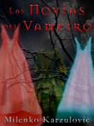 Cover-Bild zum Titel 'Las novias del vampiro' von 'Milenko Karzulovic'