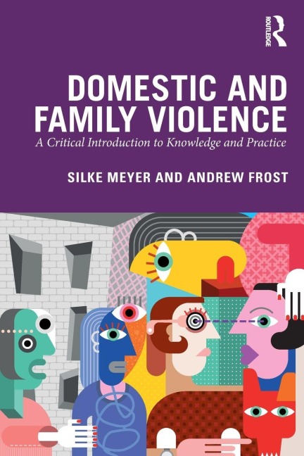 Domestic and Family Violence - Silke Meyer, Andrew Frost