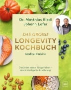 Cover-Bild zum Titel 'Medical Cuisine - Das große Longevity Kochbuch' von 'Johann Lafer, Matthias Riedl'