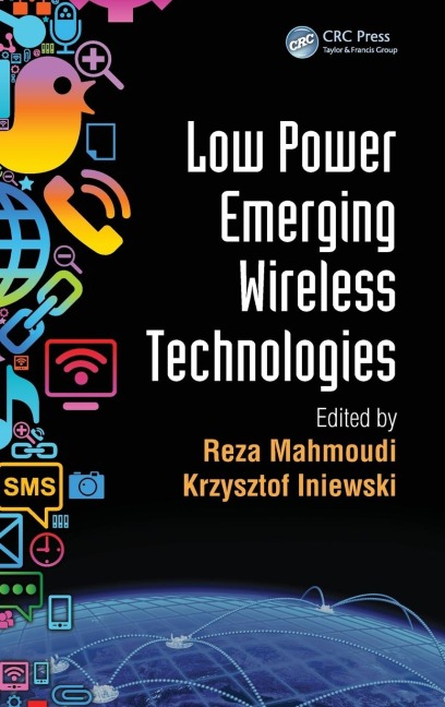 Low Power Emerging Wireless Technologies - 