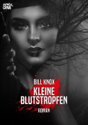 Cover-Bild zum Titel 'KLEINE BLUTSTROPFEN' von 'Bill Knox'