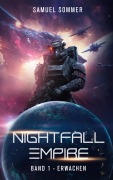 Cover-Bild zum Titel 'Nightfall Empire Band 1: Erwachen' von 'Samuel Sommer'
