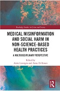 Cover-Bild zum Titel 'Medical Misinformation and Social Harm in Non-Science Based Health Practices' von ''