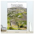 Pyrenäen - Spanien und Frankreich (hochwertiger Premium Wandkalender 2025 DIN A2 hoch), Kunstdruck in Hochglanz - Miriam Schwarzfischer