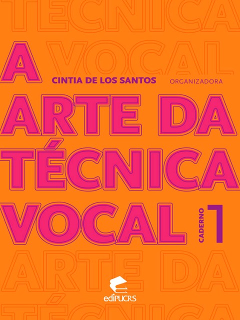 A arte da técnica vocal: caderno 1 - Cintia de Los Santos