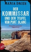 Cover-Bild zum Titel 'Der Kommissar und der Teufel von Port Blanc' von 'Maria Dries'