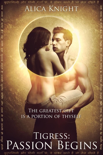 Tigress Book I, Part #1: Passion Begins - Alica Knight, David Adams