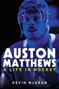 Cover-Bild zum Titel 'Auston Matthews' von 'Kevin McGran'