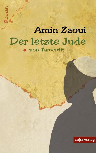 Der letzte Jude von Tamentit - Amin Zaoui