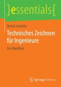 Technisches Zeichnen für Ingenieure - Bernd Schröder