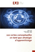 Cover-Bild zum Titel 'Les cartes conceptuelles en tant que stratégie d'apprentissage' von 'Ihsen Zairi, Imtinene Ben Mrad, Melek Ben Mrad'
