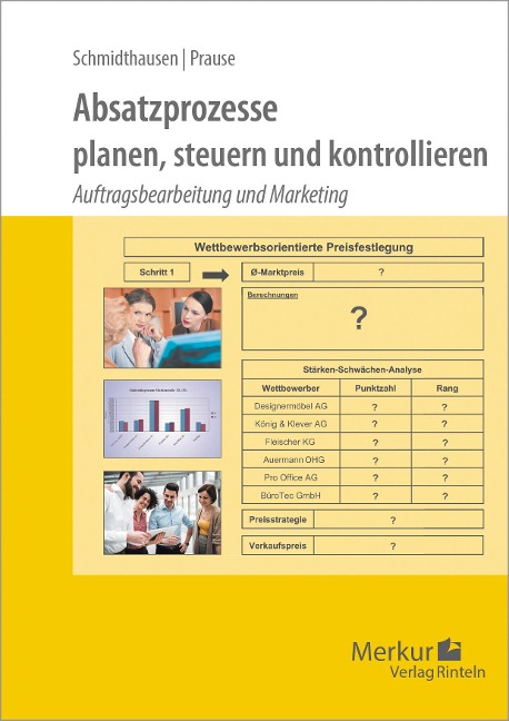 Absatzprozesse. planen, steuern und kontrollieren - Michael Schmidthausen, Petra Prause