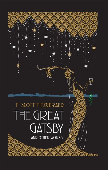 The Great Gatsby and Other Works - F. Scott Fitzgerald