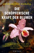 Cover-Bild zum Titel 'Die schöpferische Kraft der Blumen' von 'David G. Haskell'