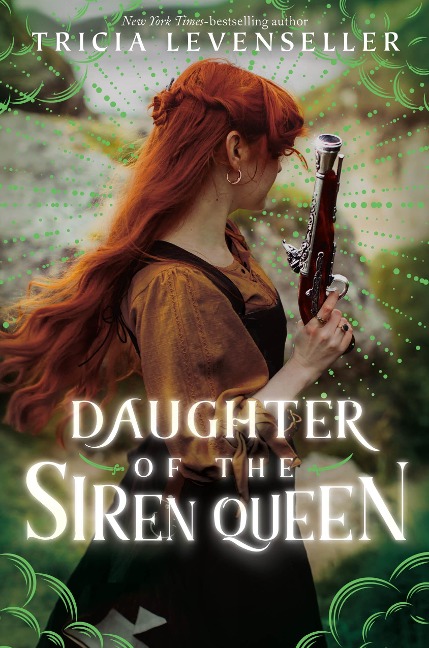 Daughter of the Siren Queen - Tricia Levenseller