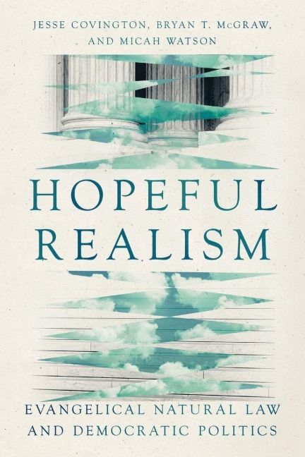 Hopeful Realism - Jesse Covington, Micah Watson, Bryan T. McGraw