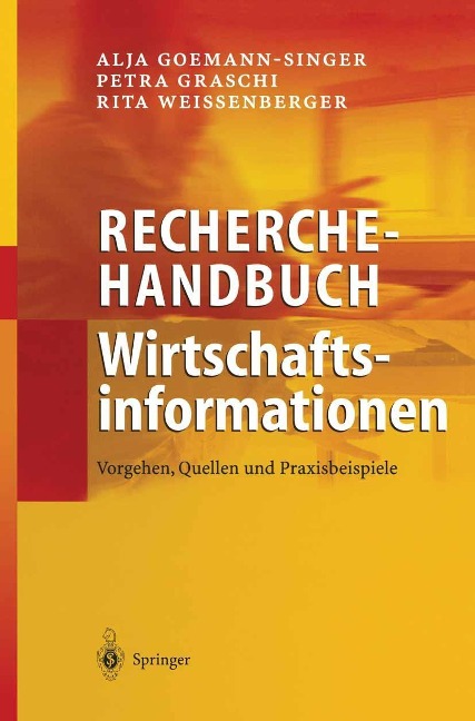 Recherchehandbuch Wirtschaftsinformationen - Alja Goemann-Singer, Petra Graschi, Rita Weissenberger
