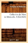 Cover-Bild zum Titel 'Collection de Mme de Motteville. 4 (Éd.1824)' von 'Françoise De Motteville'