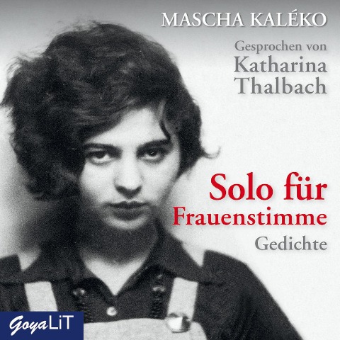 Solo für Frauenstimme. Gedichte - Mascha Kaléko