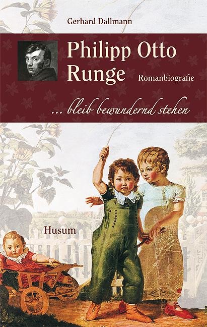Philipp Otto Runge - Gerhard Dallmann