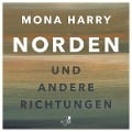 Norden und andere Richtungen - Mona Harry