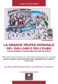 Cover-Bild zum Titel 'La grande truffa mondiale del Dollaro e dell'Euro. Con una rivisitazione economica della storia scritta dai vincitori' von 'Carlo Di Odoardo'