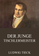 Cover-Bild zum Titel 'Der junge Tischlermeister' von 'Ludwig Tieck'