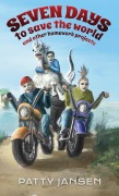 Cover-Bild zum Titel 'Seven Days To Save The World And Other Homework Projects' von 'Patty Jansen'