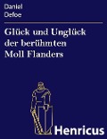 Cover-Bild zum Titel 'Glück und Unglück der berühmten Moll Flanders' von 'Daniel Defoe'