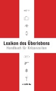 Cover-Bild zum Titel 'Lexikon des Überlebens' von 'Karl Leopold von Lichtenfels'