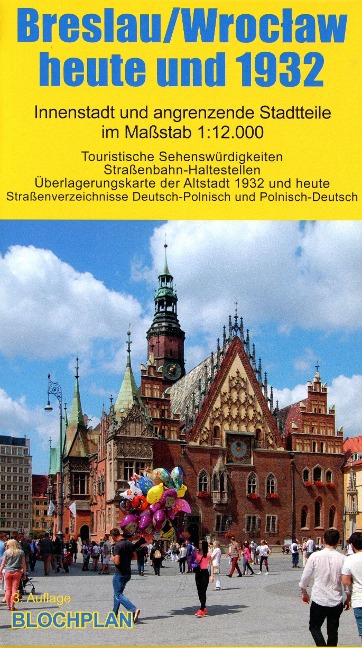 Stadtplan Breslau/Wroclaw heute und 1932 - Dirk Bloch