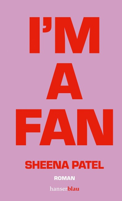 I'm a Fan - Sheena Patel