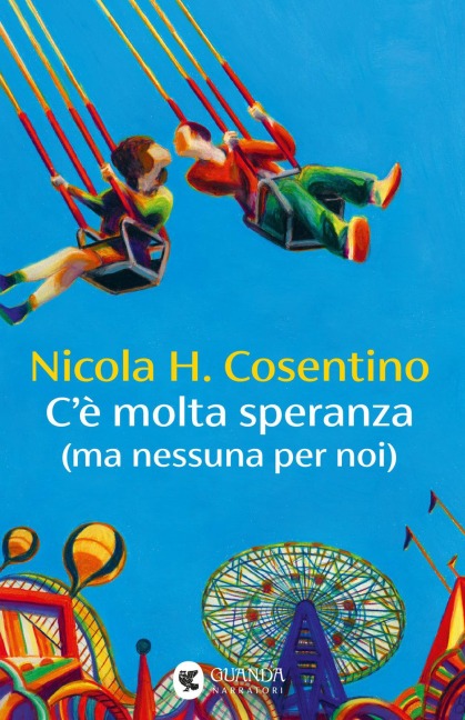C'e' molta speranza (ma nessuna per noi) - Nicola H. Cosentino