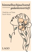 Cover-Bild zum Titel 'himmelhochjauchzend gedankenvertieft' von 'Sarah Marie'