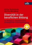 Cover-Bild zum Titel 'Diversität in der beruflichen Bildung' von 'Alisha M. B. Heinemann, Myrthe Reinsberg'