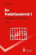 Cover-Bild zum Titel 'Der Produktionsbetrieb 3' von 'Hans-Jürgen Warnecke'