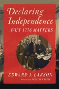 Cover-Bild zum Titel 'Declaring Independence' von 'Edward J Larson'