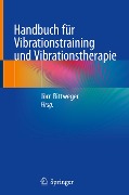 Handbuch für Vibrationstraining und Vibrationstherapie - 