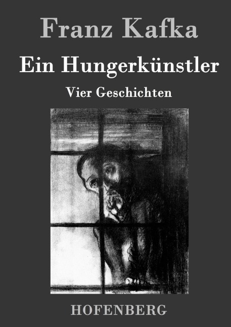 Ein Hungerkünstler - Franz Kafka