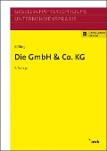 Die GmbH & Co. KG - Michael Bisle, Dorothee Hallerbach, Lars Micker, Florian Oppel, Michael Rust
