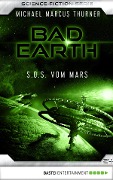Bad Earth 24 - Science-Fiction-Serie - Michael Marcus Thurner