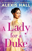 Cover-Bild zum Titel 'A Lady for a Duke' von 'Alexis Hall'