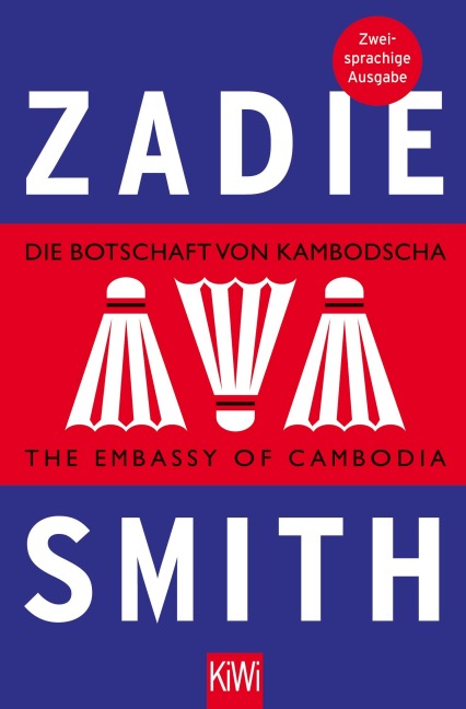Die Botschaft von Kambodscha / The Embassy of Cambodia - Zadie Smith
