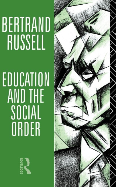 Education and the Social Order - Bertrand Russell