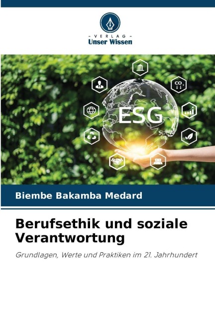 Berufsethik und soziale Verantwortung - Biembe Bakamba Medard